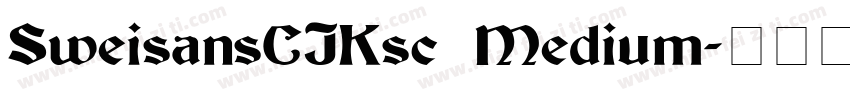 SweisansCJKsc Medium字体转换